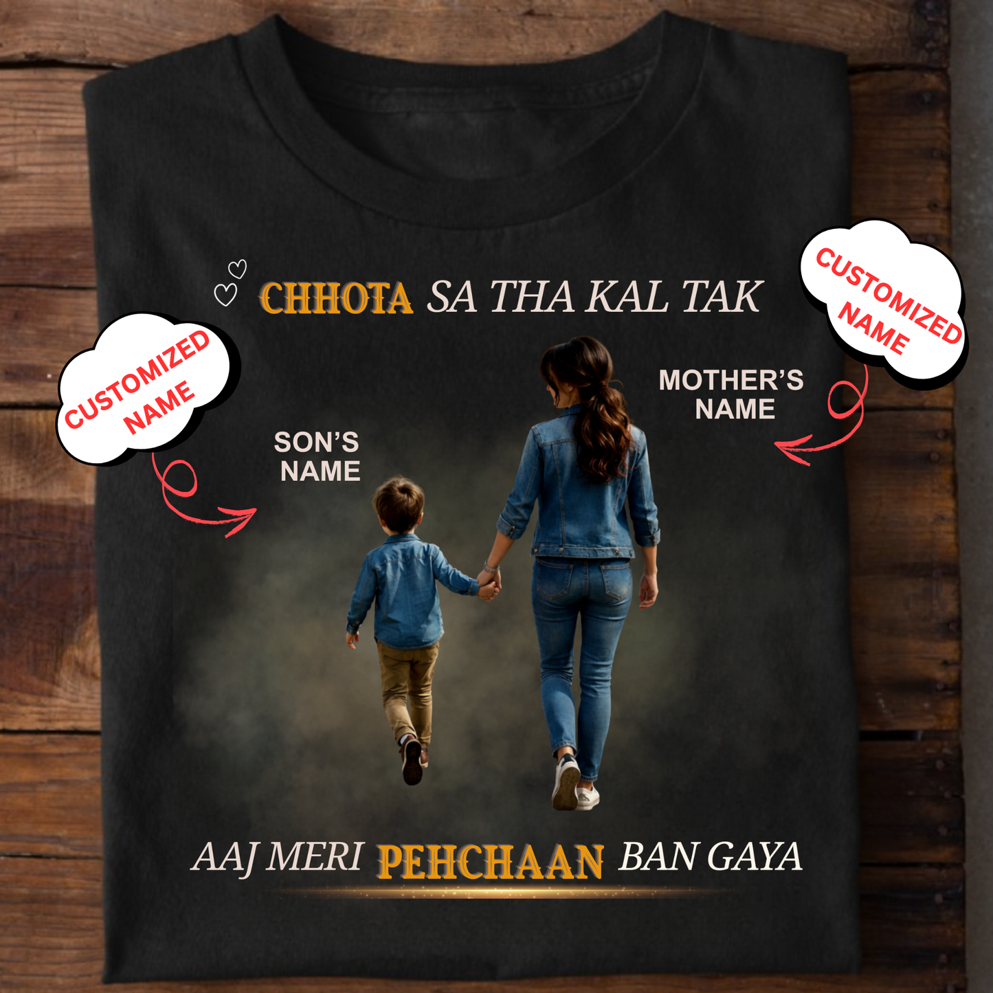 CUSTOMIZED-MERI PEHCHAAN (MOM & SON) CLASSIC T-SHIRT