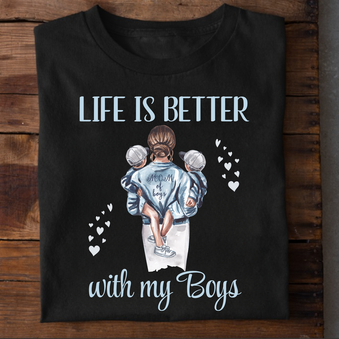 LIFE IS BETTER WITH MY BOYS (MOM & BOYS) CLASSIC T-SHIRT