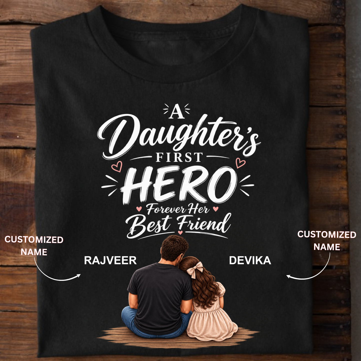 CUSTOMIZED - DAUGHTER'S FIRST HERO KIDS & ADULT CLASSIC T-SHIRT