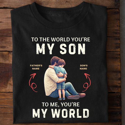 CUSTOMIZED-MY SON MY WORLD (FATHER) CLASSIC T-SHIRT