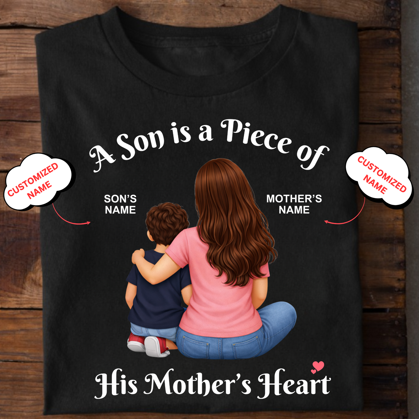 CUSTOMIZED- PIECE OF HEART (MOTHER & SON) CLASSIC T-SHIRT