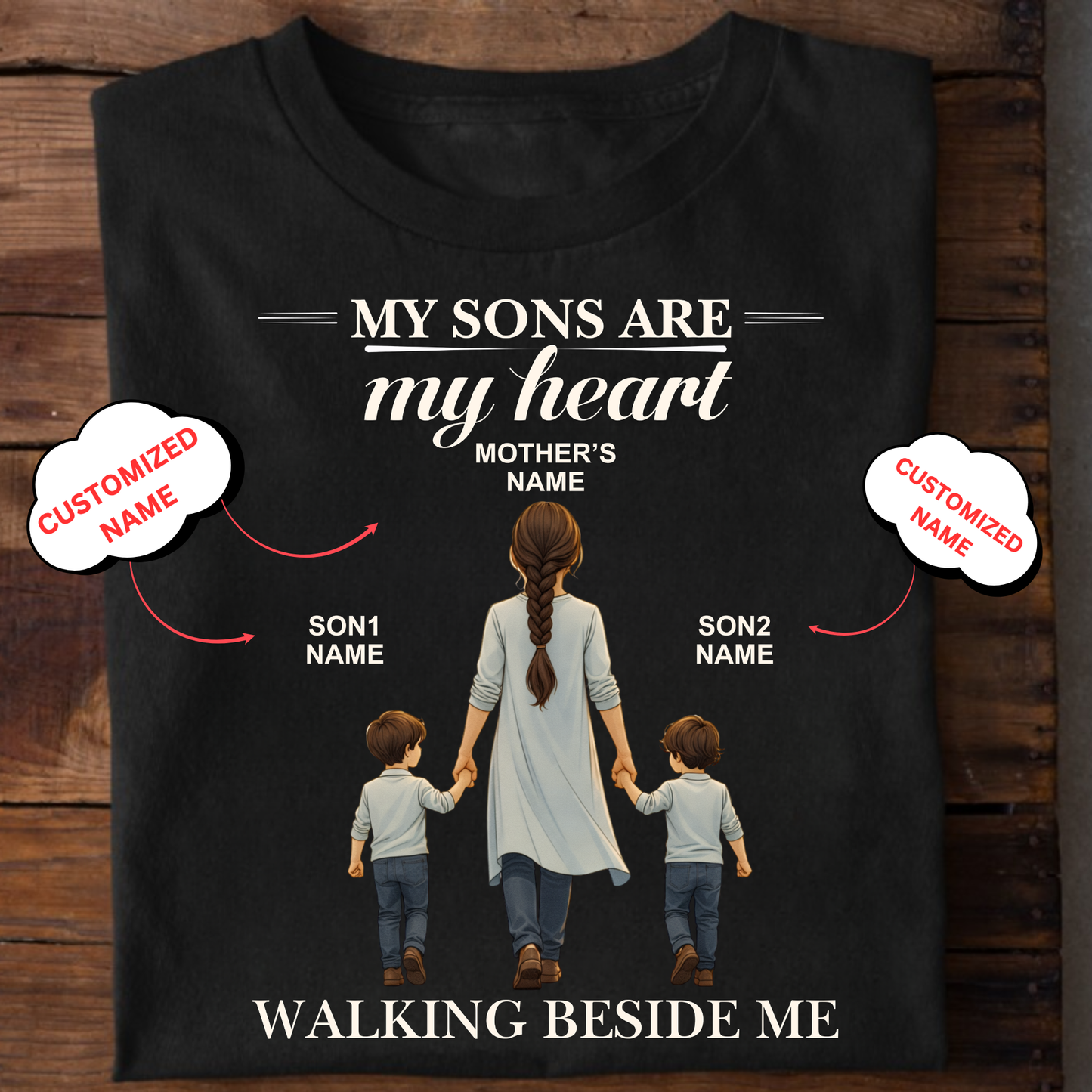 CUSTOMIZED- WALKING BESIDE ME (MOM & SONS) CLASSIC T-SHIRT