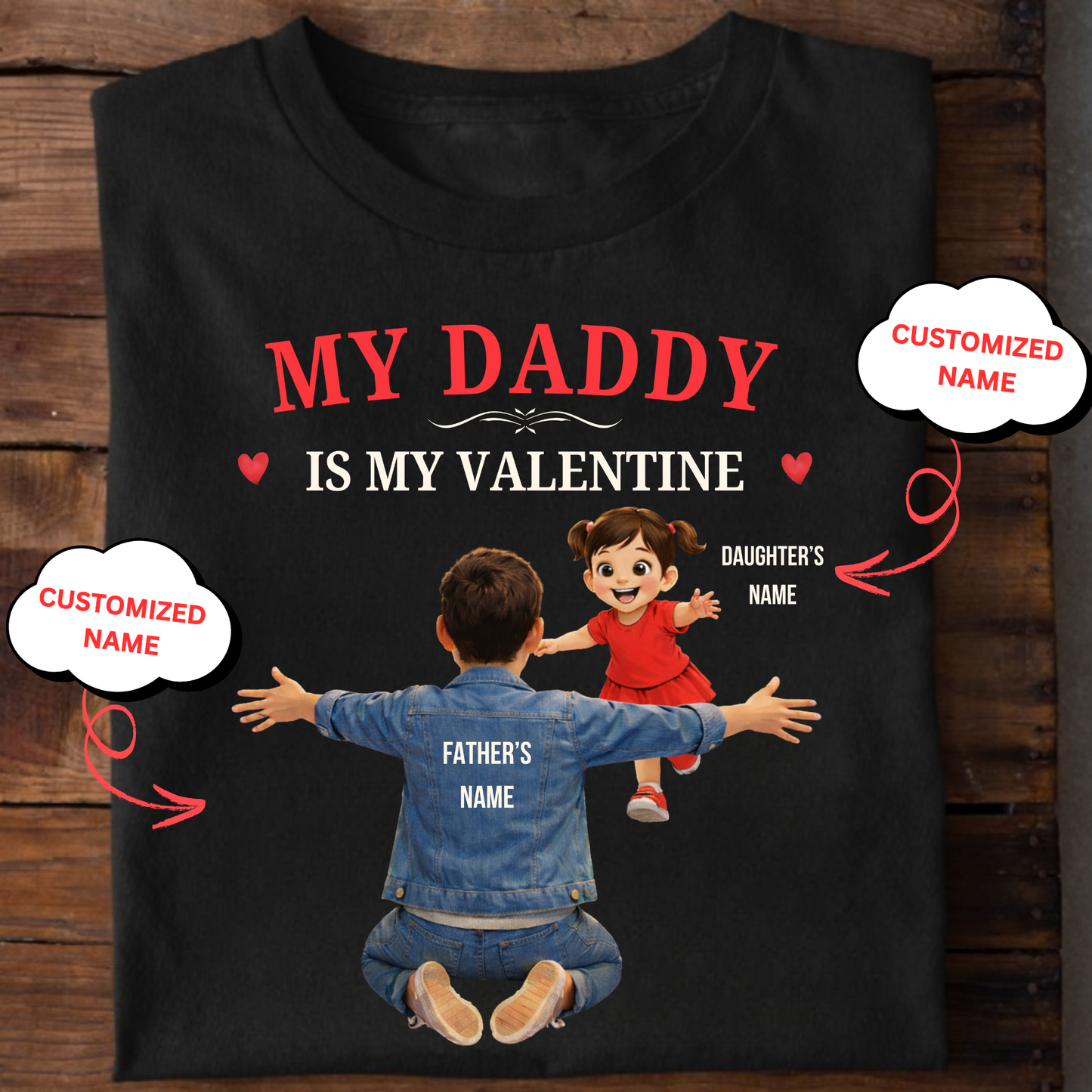 CUSTOMIZED-MY DADDY IS MY VALENTINE (FATHER & DAUGHTER) KIDS CLASSIC T-SHIRT