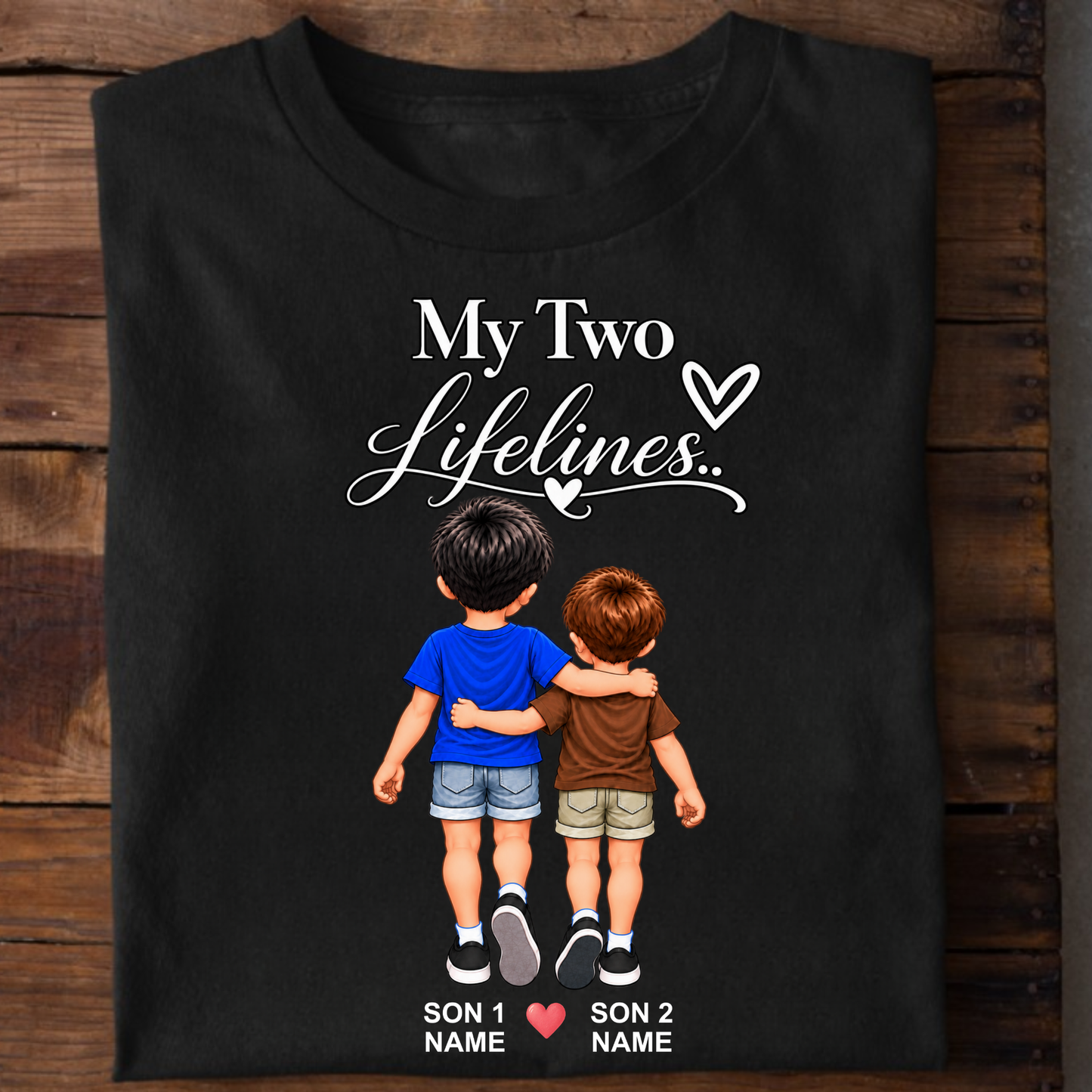 CUSTOMIZED-MY TWO LIFELINES (TWO SONS) CLASSIC T-SHIRT