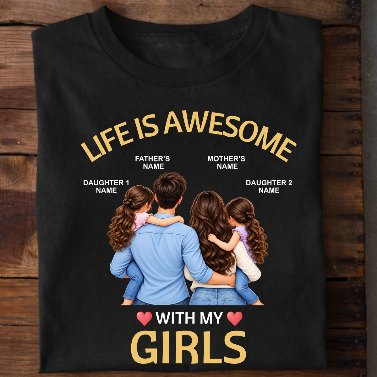 CUSTOMIZED - LIFE IS AWESOME WITH MY GIRLS (FAMILY)  CLASSIC T-SHIRT