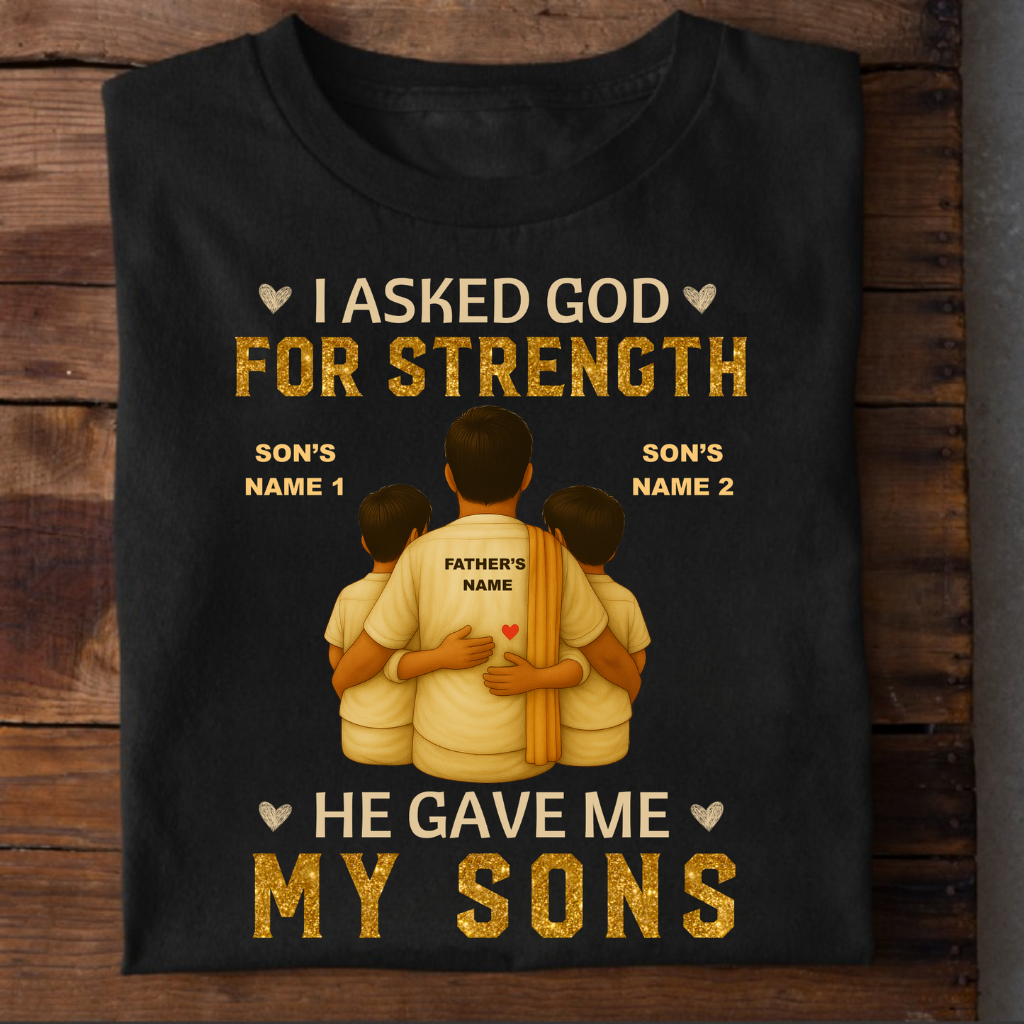CUSTOMIZED-FATHER & SONS STRENGTH T-SHIRT