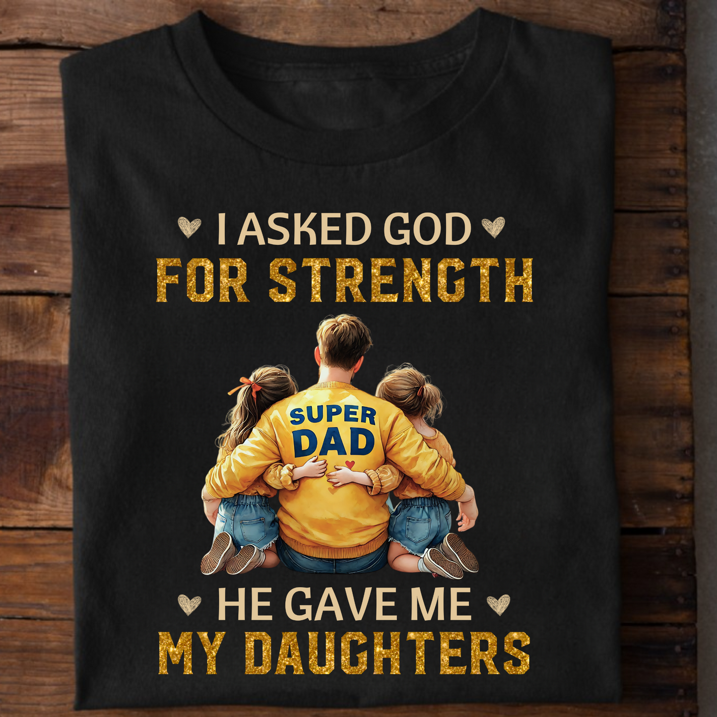 MY STRENGTH, MY DAUGHTERS (DAD & DAUGHTERS) PREMIUM CLASSIC T-SHIRT