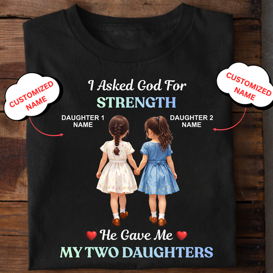 CUSTOMIZED- STRENGTH TWO DAUGHTERS CLASSIC T-SHIRT