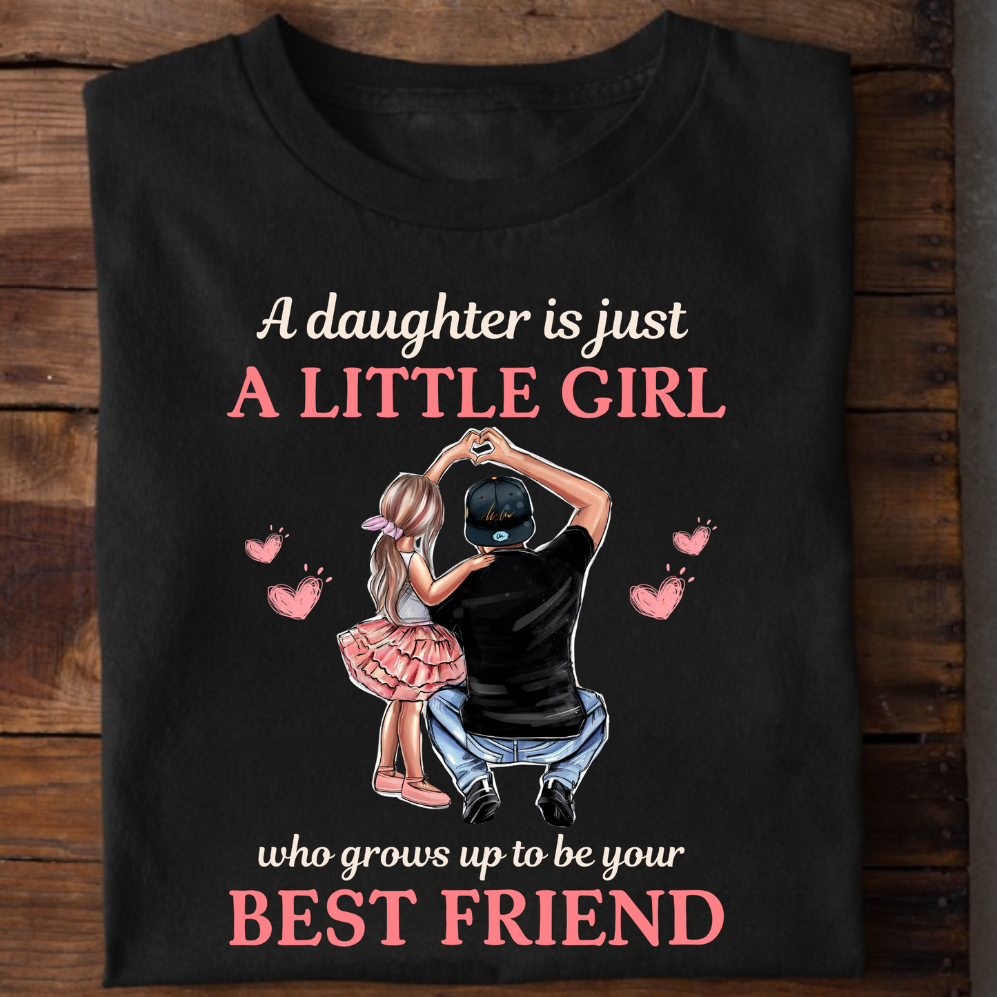 MY LITTLE GIRL, MY BEST FRIEND PREMIUM CLASSIC T-SHIRT