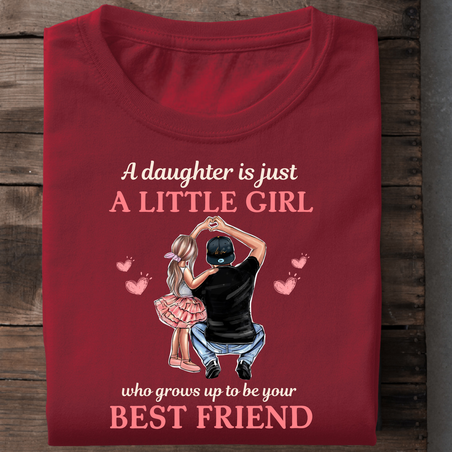 MY LITTLE GIRL, MY BEST FRIEND PREMIUM CLASSIC T-SHIRT