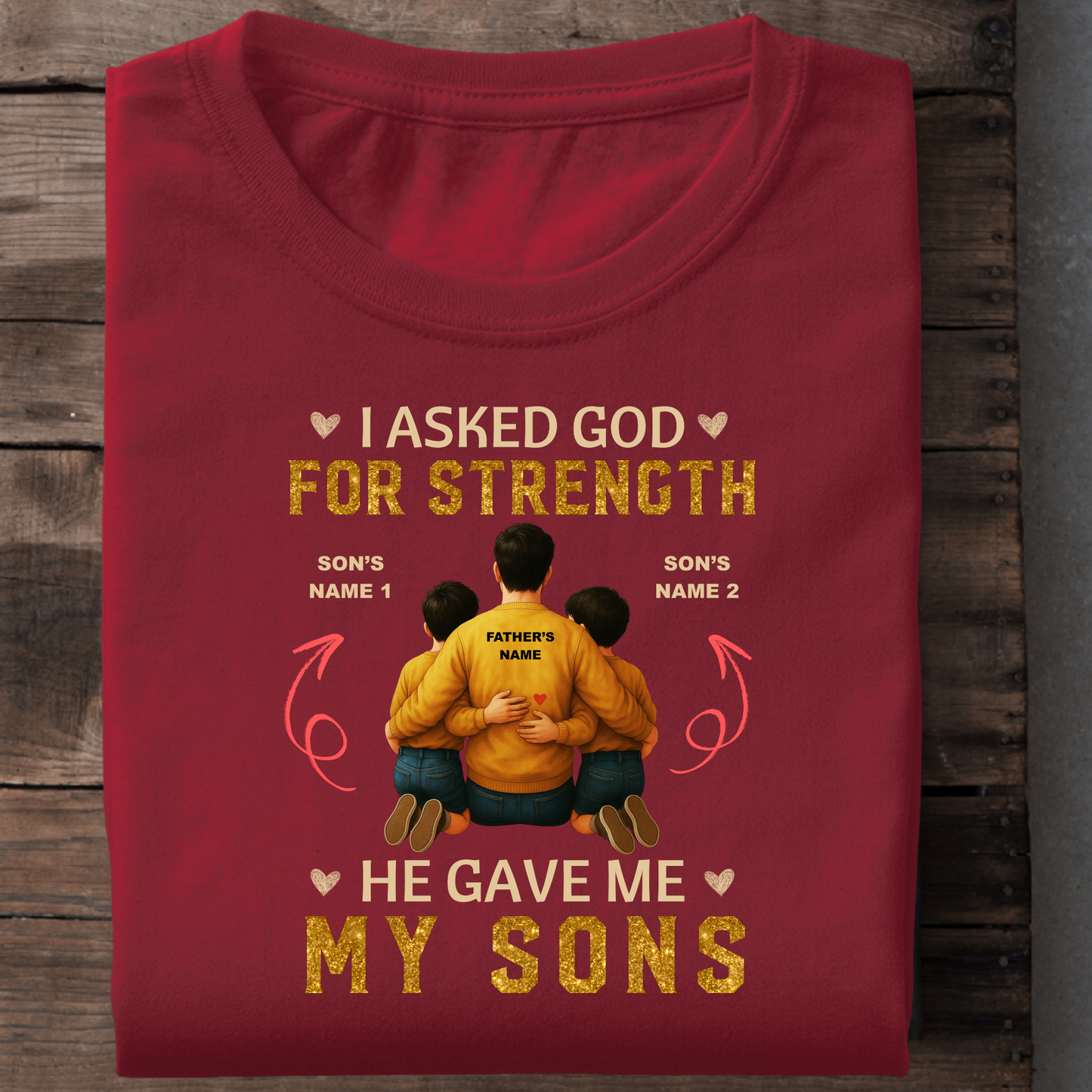 CUSTOMIZATION - FATHER & SONS STRENGTH PREMIUM T-SHIRT