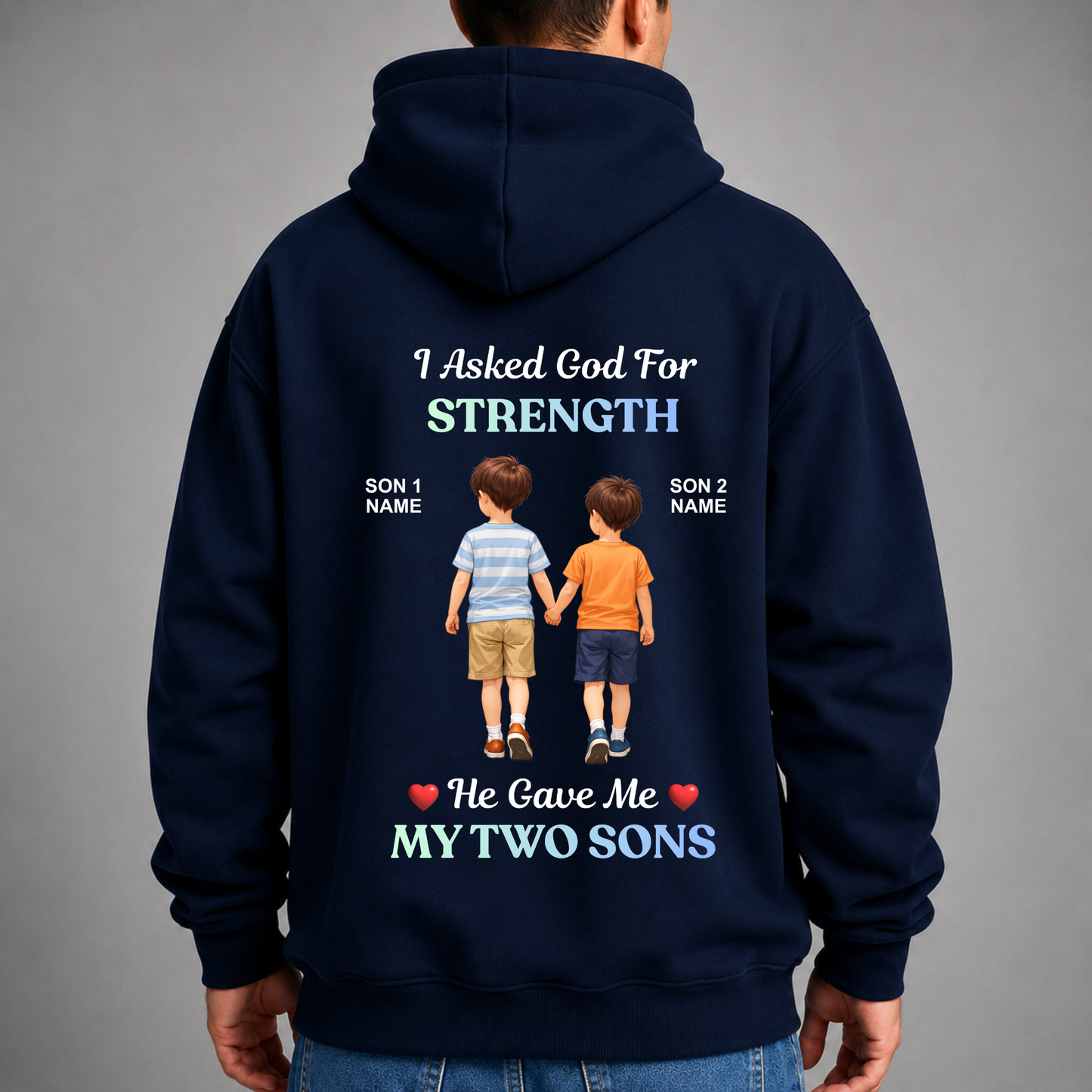 CUSTOMIZED - STRENGTH TWO SONS PREMIUM HOODIE (B)