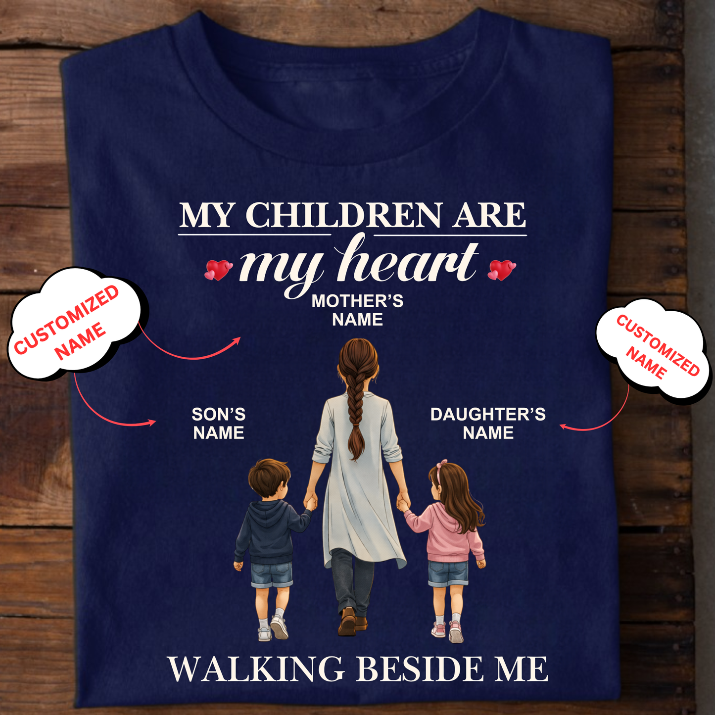 CUSTOMIZED- WALKING BESIDE ME (MOM & KIDS) CLASSIC T-SHIRT