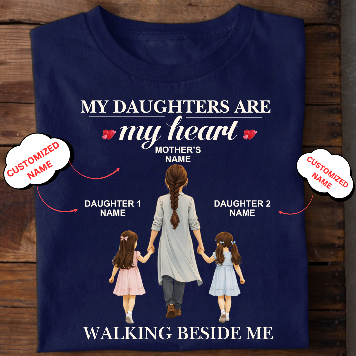 CUSTOMIZED- WALKING BESIDE ME (MOM & DAUGHTERS) CLASSIC T-SHIRT