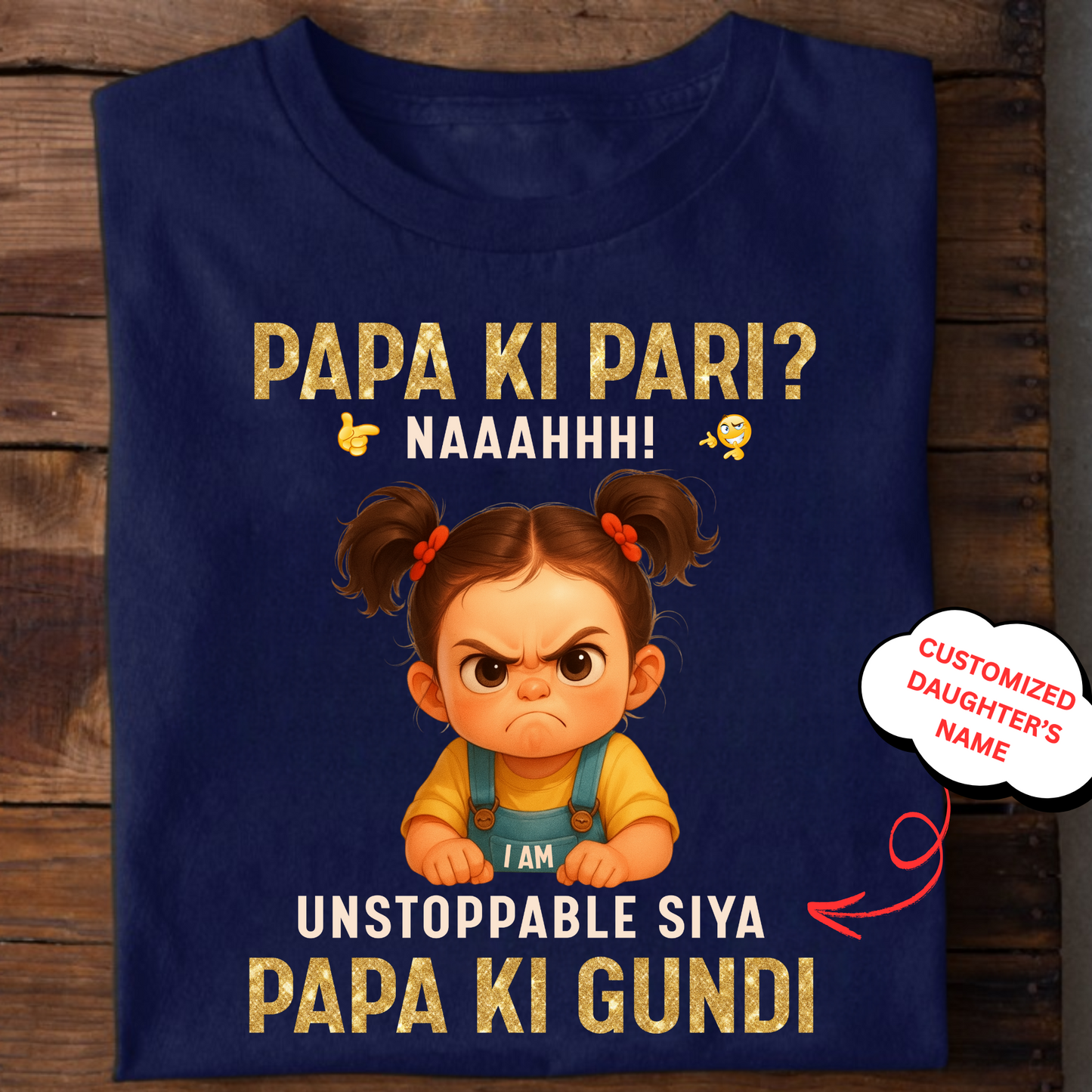 CUSTOMIZED- PAPA KI PARI, PAPA KI GUNDI KIDS & ADULT CLASSIC T-SHIRT
