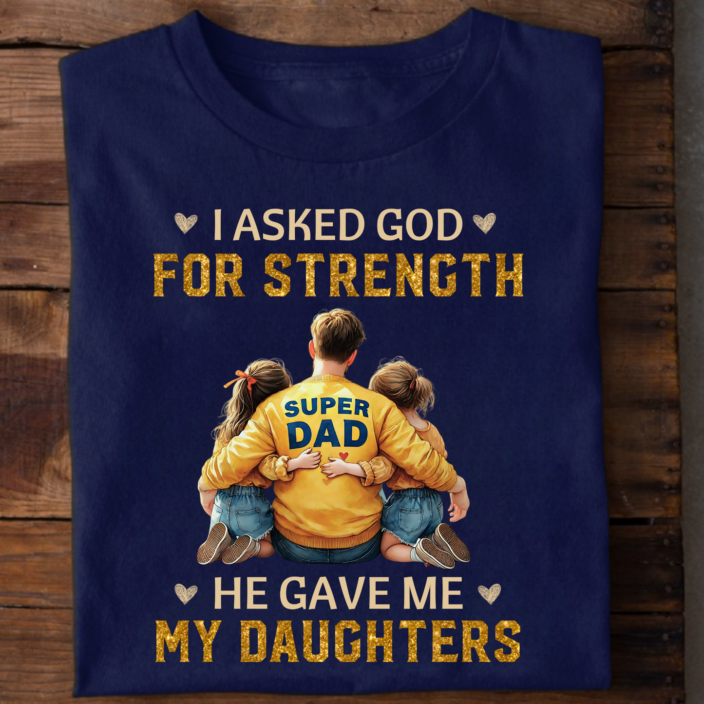 MY STRENGTH, MY DAUGHTERS (DAD & DAUGHTERS) PREMIUM CLASSIC T-SHIRT