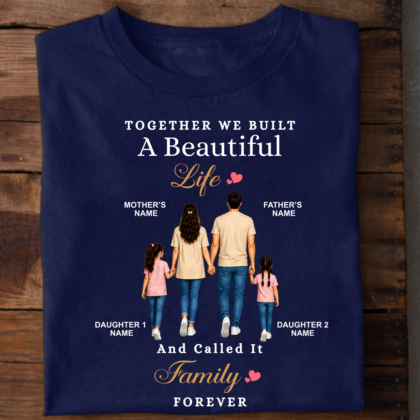 CUSTOMIZED - A BEAUTIFUL FAMILY (DAUGHTERS) CLASSIC T-SHIRT