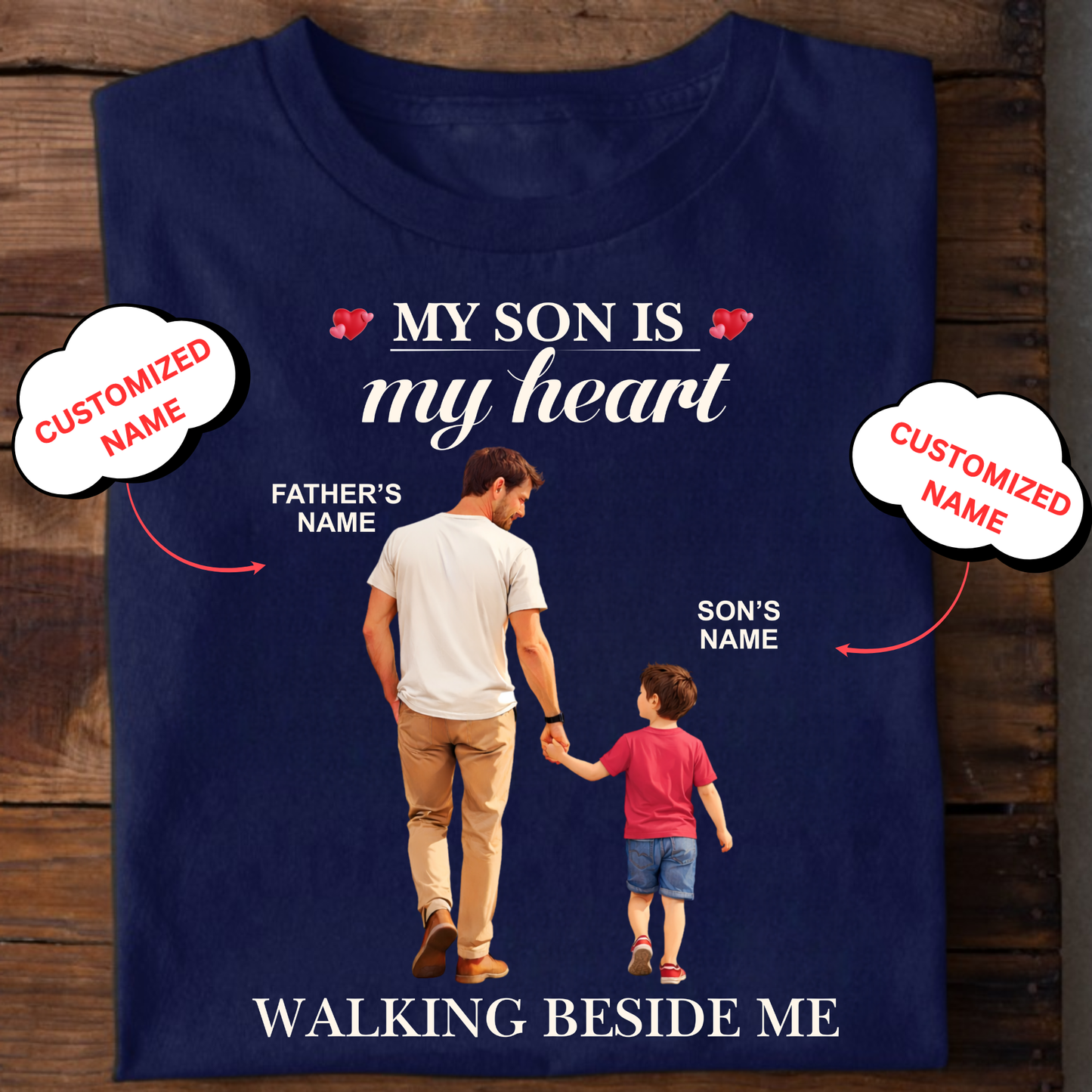 CUSTOMIZED- WALKING BESIDE ME (DAD & SON) CLASSIC T-SHIRT
