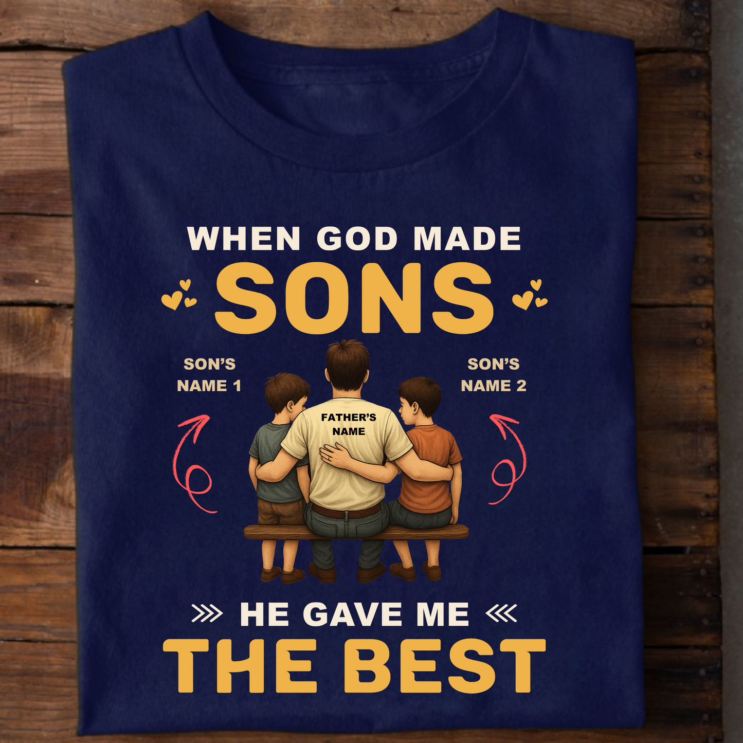 CUSTOMIZATION - FATHER & BEST SONS PREMIUM T-SHIRT