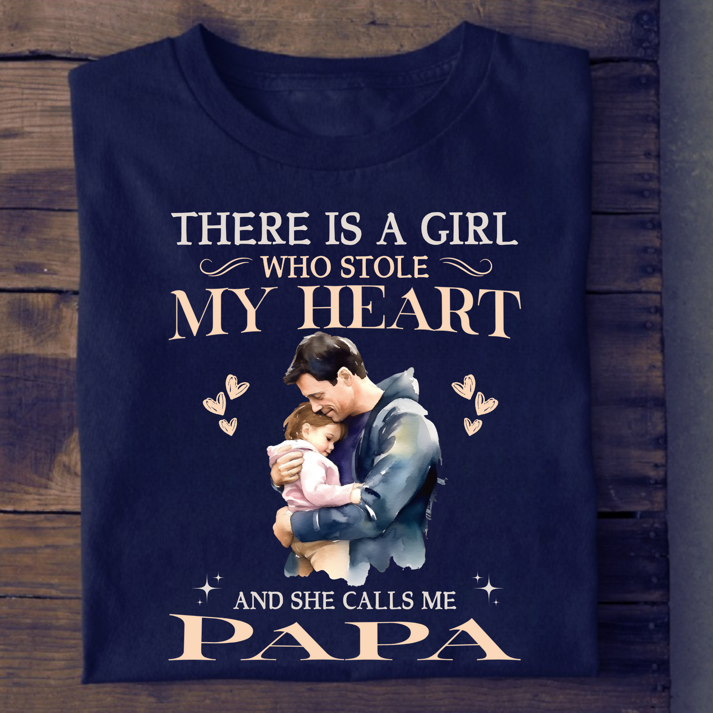 THERE IS A GIRL WHO STOLE MY HEART AND SHE CALLS ME PAPA (DAD & DAUGHTER) CLASSIC T-SHIRT