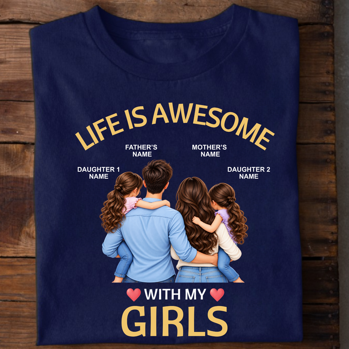 CUSTOMIZED - LIFE IS AWESOME WITH MY GIRLS (FAMILY)  CLASSIC T-SHIRT