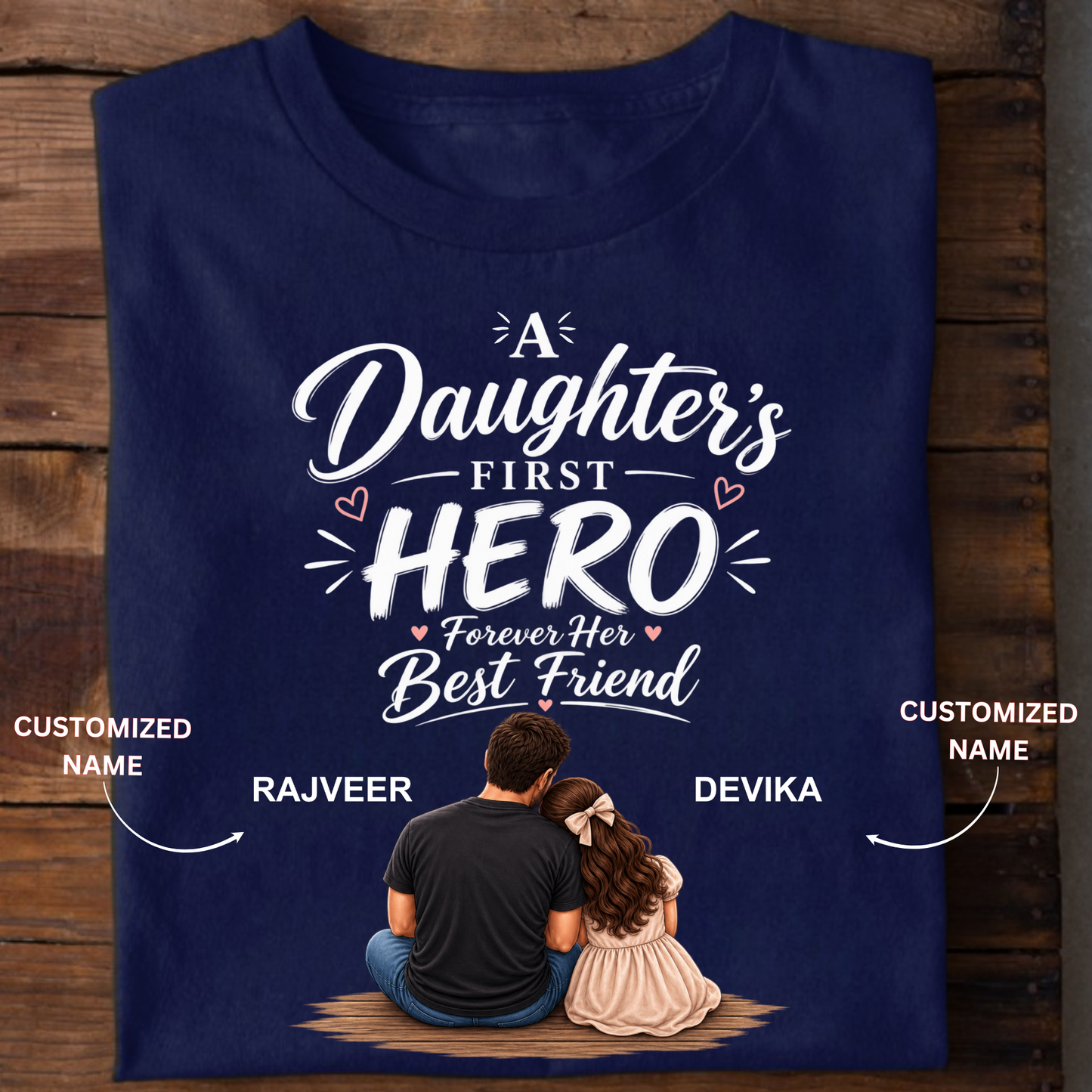 CUSTOMIZED - DAUGHTER'S FIRST HERO KIDS & ADULT CLASSIC T-SHIRT