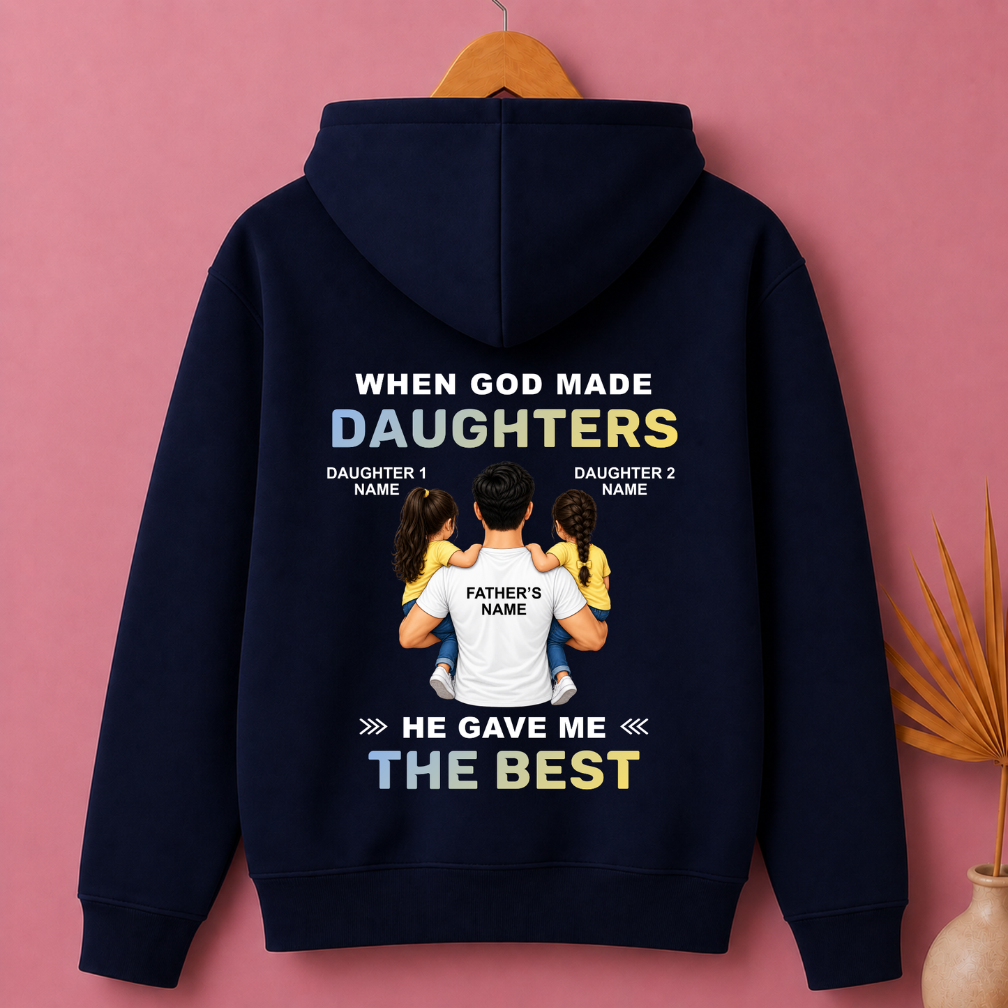 CUSTOMIZED - THE BEST TWO DAUGHTERS PREMIUM HOODIE (B)