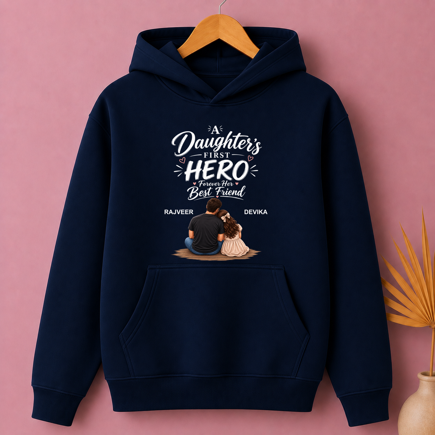 CUSTOMIZED - A DAUGHTER'S FIRST HERO PREMIUM  HOODIE