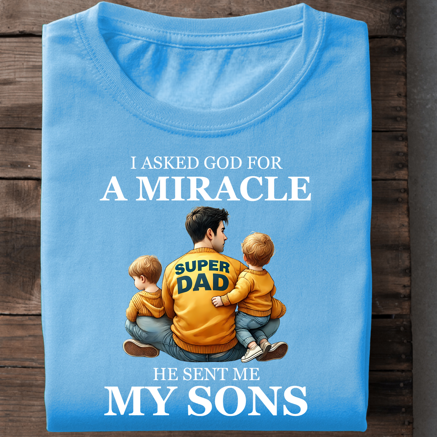 GOD SENT ME SONS (DAD & SONS) PREMIUM CLASSIC T-SHIRT