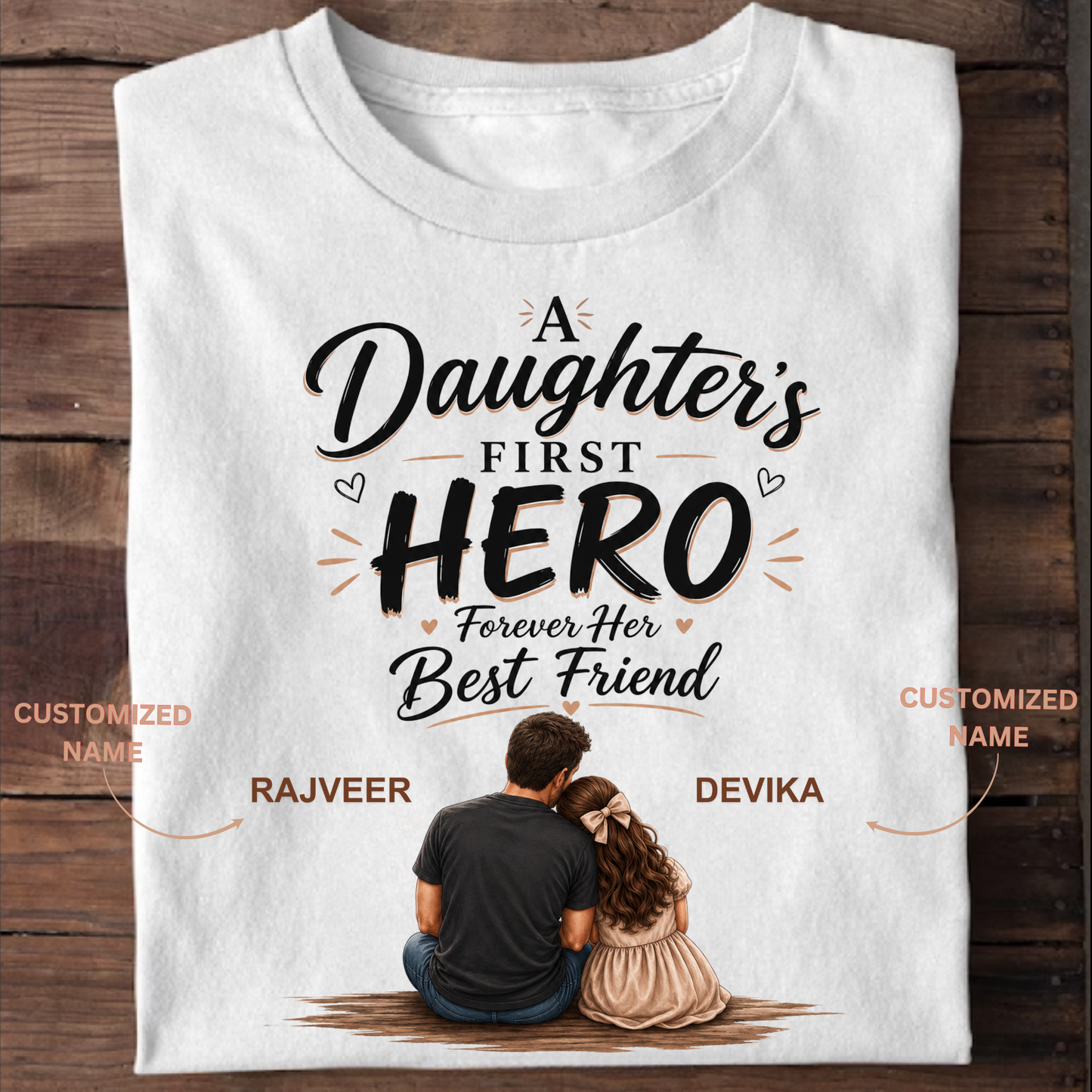 CUSTOMIZED - DAUGHTER'S FIRST HERO KIDS & ADULT CLASSIC T-SHIRT
