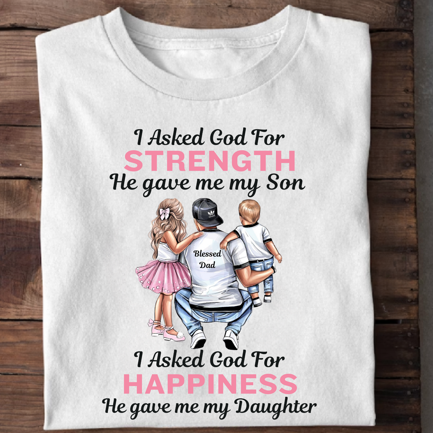 SON IS STRENGTH AND DAUGHTER IS HAPPINESS PREMIUM CLASSIC T-SHIRT