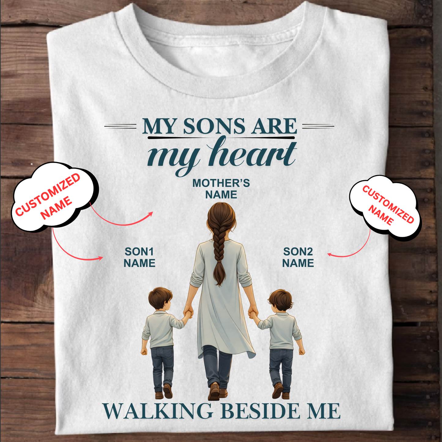 CUSTOMIZED- WALKING BESIDE ME (MOM & SONS) CLASSIC T-SHIRT