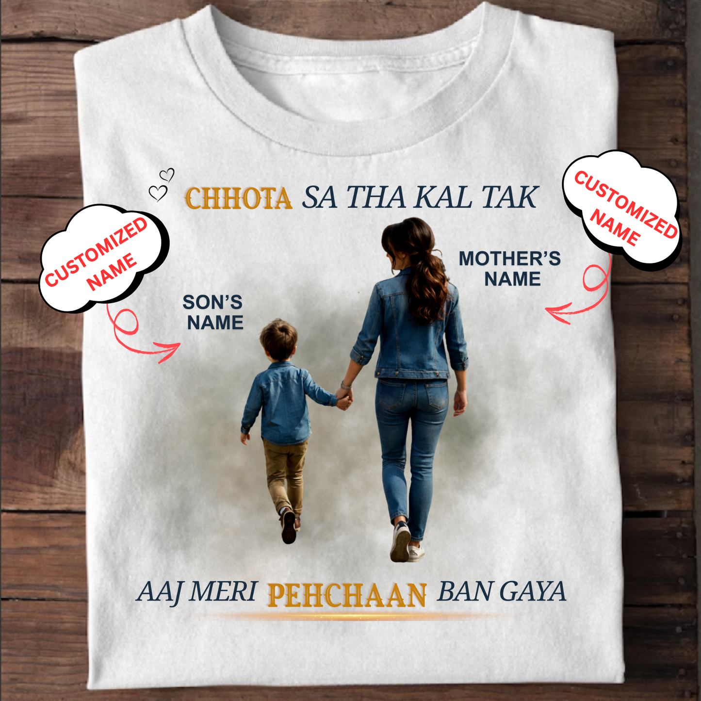 CUSTOMIZED-MERI PEHCHAAN (MOM & SON) CLASSIC T-SHIRT