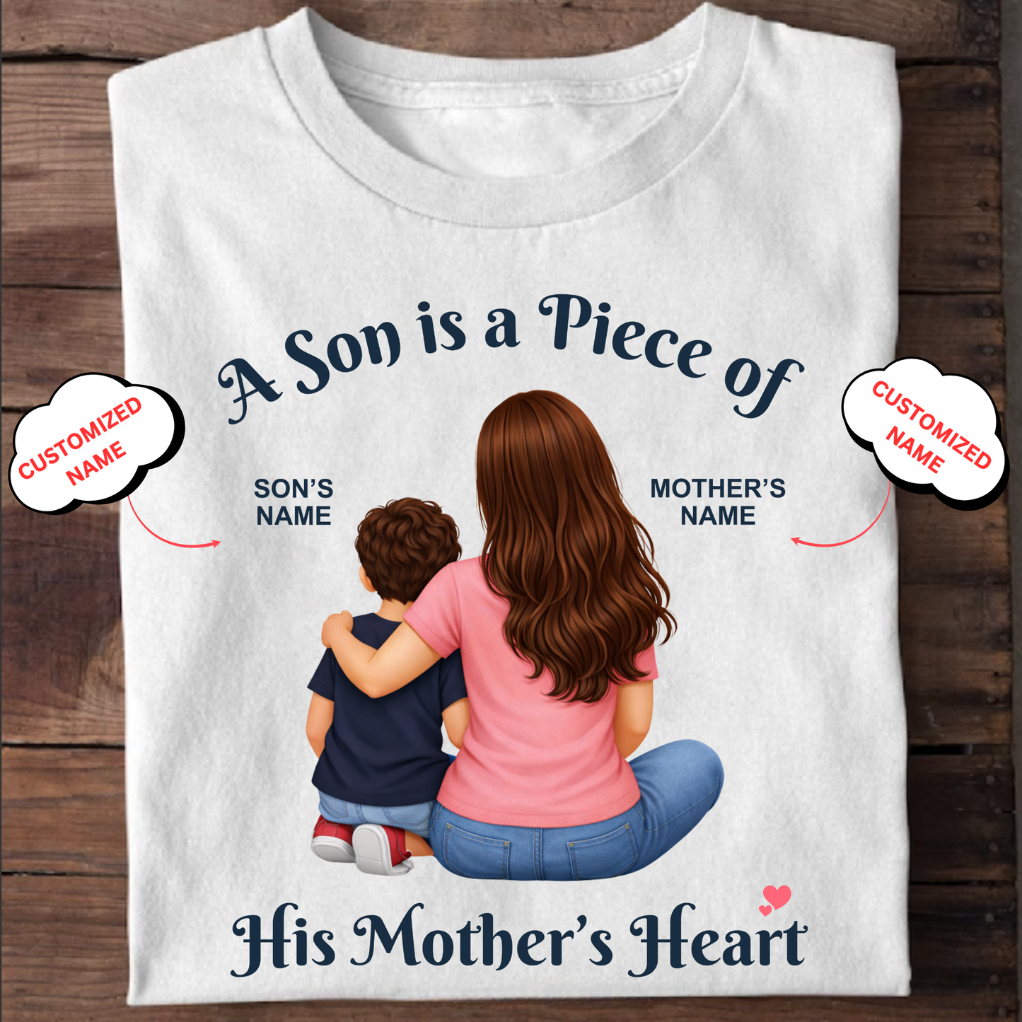 CUSTOMIZED- PIECE OF HEART (MOTHER & SON) CLASSIC T-SHIRT