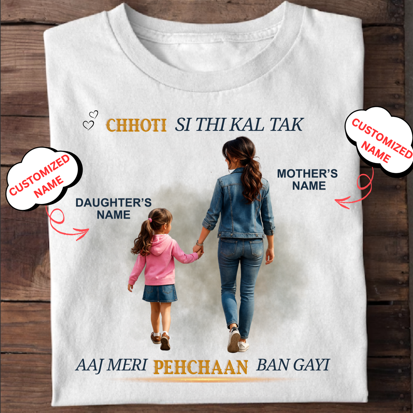 CUSTOMIZED-MERI PEHCHAAN (MOM & DAUGHTER) CLASSIC T-SHIRT