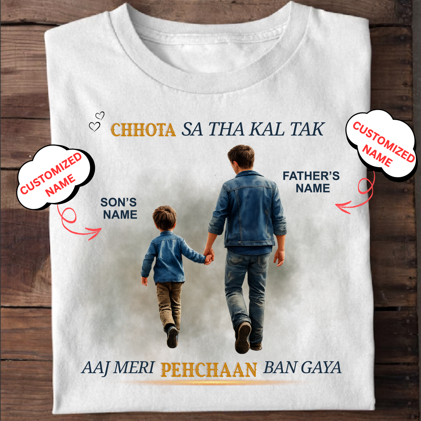 CUSTOMIZED-MERI PEHCHAAN (DAD & SON) CLASSIC T-SHIRT