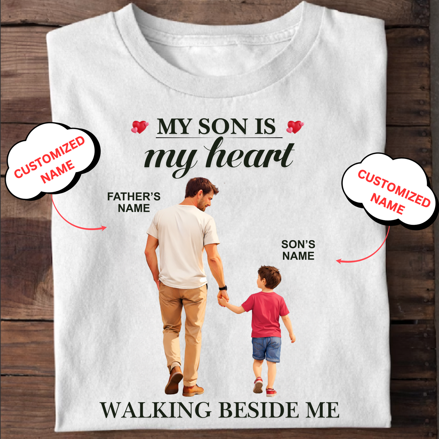 CUSTOMIZED- WALKING BESIDE ME (DAD & SON) CLASSIC T-SHIRT