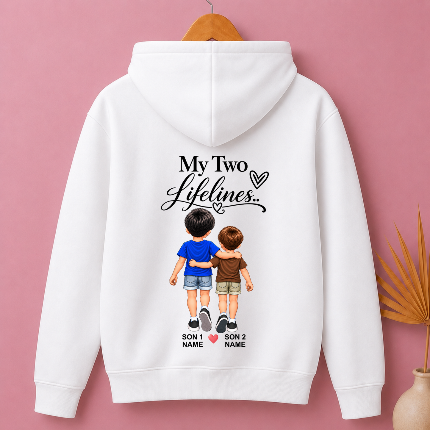 CUSTOMIZED-MY TWO LIFELINES (TWO SONS) PREMIUM HOODIE BACK PRINT