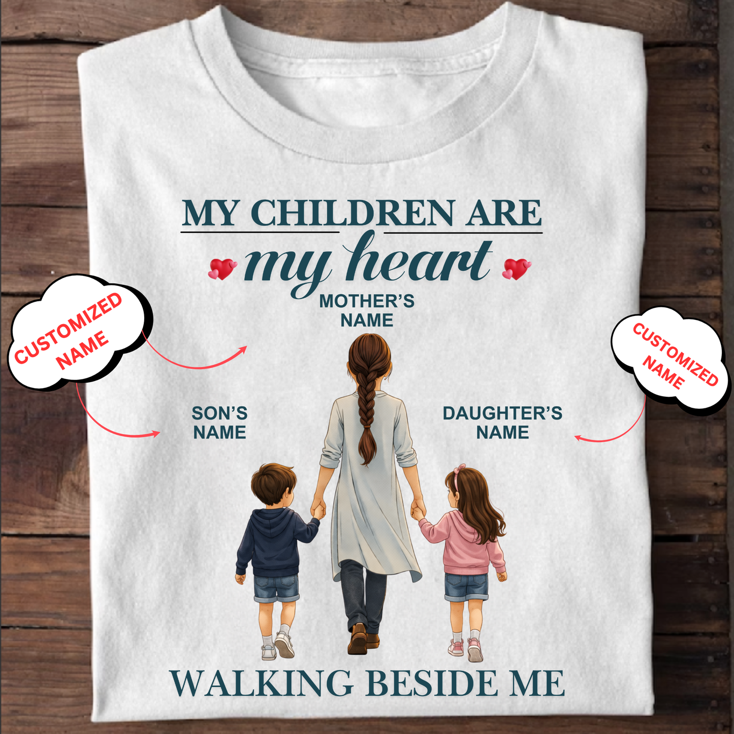 CUSTOMIZED- WALKING BESIDE ME (MOM & KIDS) CLASSIC T-SHIRT