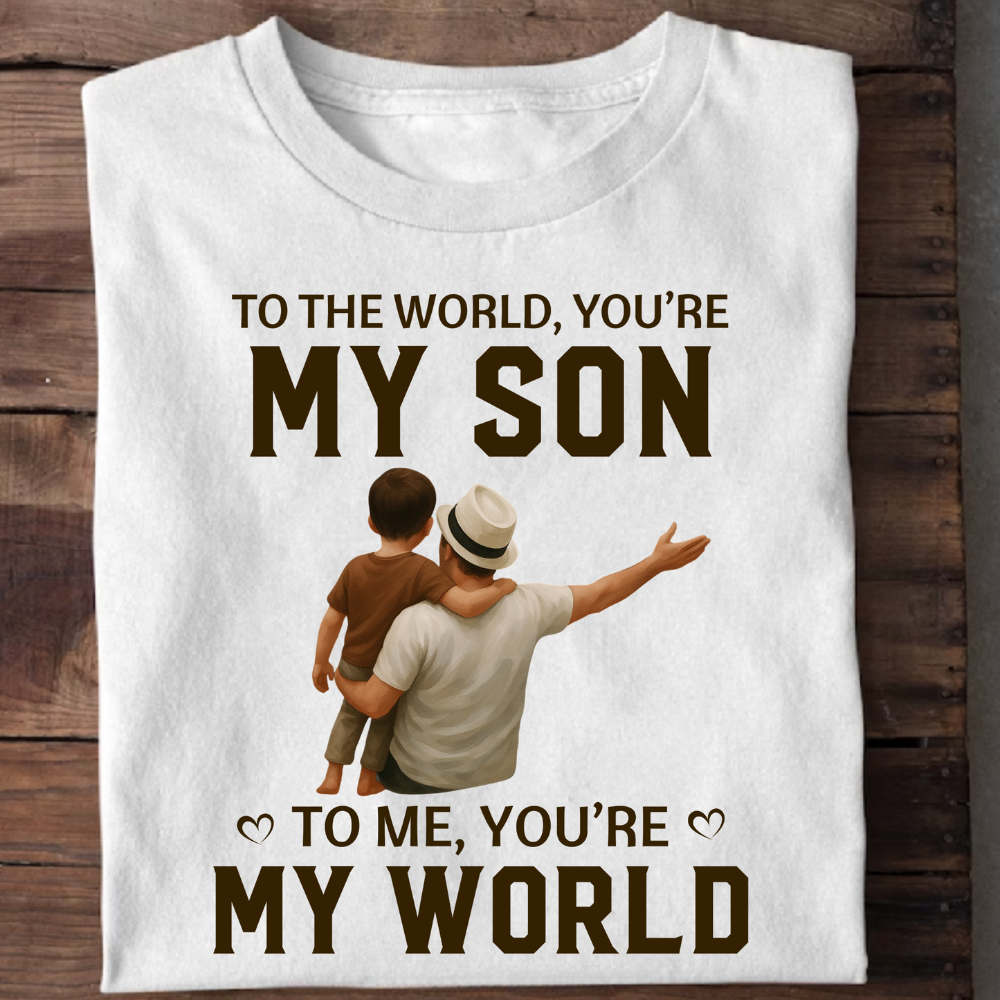 YOU ARE MY WORLD (FATHER & SON) CLASSIC T-SHIRT