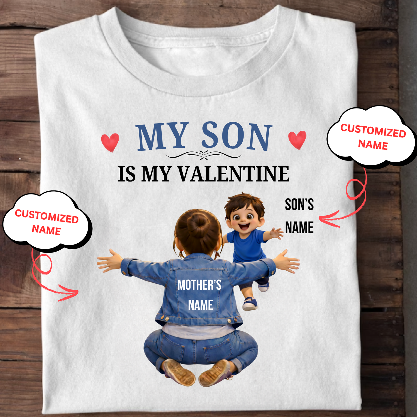 CUSTOMIZED-MY SON IS MY VALENTINE (MOTHER & SON) CLASSIC T-SHIRT